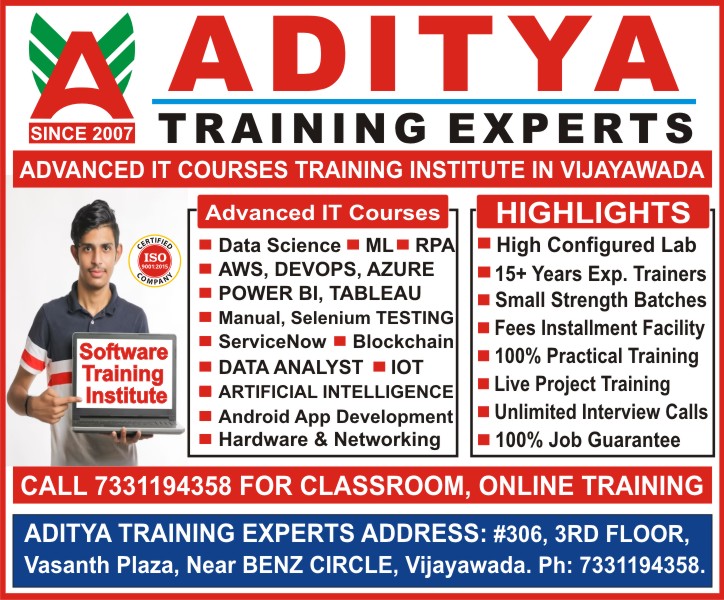 Data Science, Machine Learning, AWS, Devops, Azure, Power BI, Tableau, Manual Testing, Selenium Testing, RPA, ServiceNow, Blockchain, Data Analyst, Internet of Things, Artificial Intelligence, Linux Administrator, Android App Development, Hardware and Networking IT Courses Training in Vijayawada - Aditya Training Experts Data Science, Machine Learning, AWS, Devops, Azure, Power BI, Tableau, Manual Testing, Selenium Testing, RPA, ServiceNow, Blockchain, Data Analyst, Internet of Things, Artificial Intelligence, Linux Administrator, Android App Development, Hardware and Networking IT Courses Training in Vijayawada - Aditya Training Experts