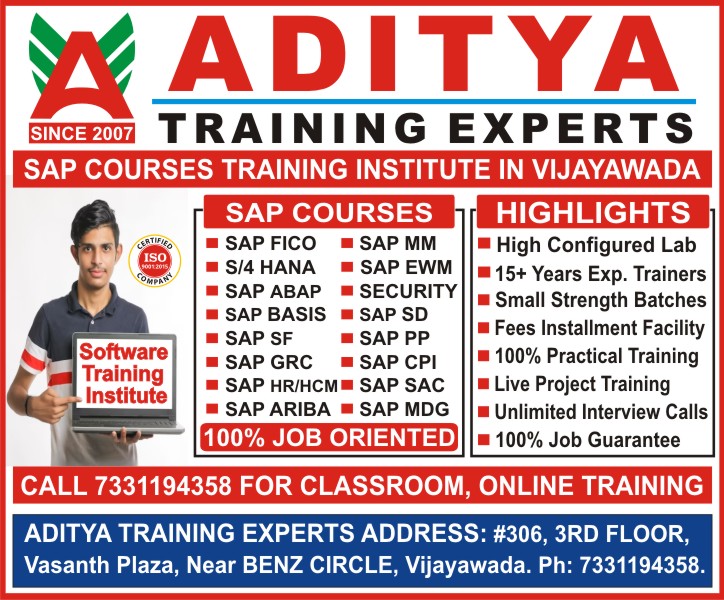 SAP FICO, SAP S/4 HANA, SAP ABAP, SAP BASIS, SAP MM, SAP EWM, SAP SECURITY, SAP SD, SAP PP, SAP CPI, SAP SAC, SAP MDG, SAP SF, SAP GRC, SAP HR/HCM, SAP ARIBA SAP Courses Training in Vijayawada - Aditya Training Experts SAP FICO, SAP S/4 HANA, SAP ABAP, SAP BASIS, SAP MM, SAP EWM, SAP SECURITY, SAP SD, SAP PP, SAP CPI, SAP SAC, SAP MDG, SAP SF, SAP GRC, SAP HR/HCM, SAP ARIBA SAP Courses Training in Vijayawada - Aditya Training Experts